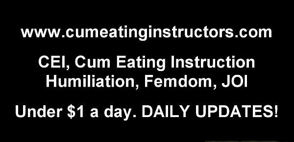  To please me you have to eat your own cum CEI